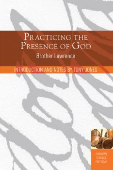 Practicing the Presence of God - Tony  Jones Paraclete Essentials