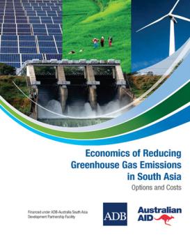Economics of Reducing Greenhouse Gas Emissions in South Asia - Ram Manohar Shrestha 