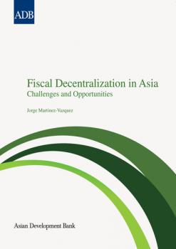 Fiscal Decentralization in Asia - Jorge Martinez-Vazquez 