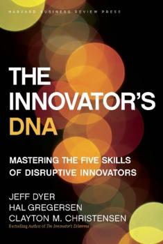 The Innovator's DNA - Clayton M. Christensen 