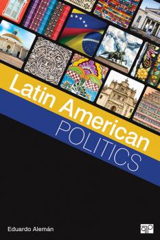 Latin American Politics - Eduardo Alemán 