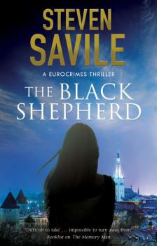 Black Shepherd, The - Steven  Savile A Eurocrimes Thriller