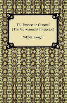 The Inspector-General (The Government Inspector) - Николай Гоголь 