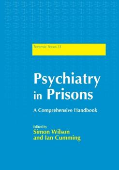 Psychiatry in Prisons - Ian Cumming Forensic Focus