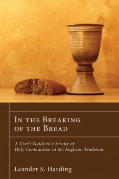 In the Breaking of the Bread - Leander S. Harding 
