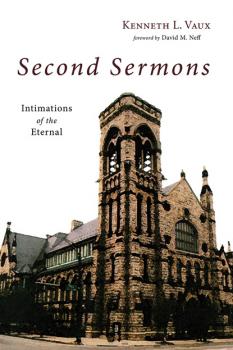 Second Sermons - Kenneth L. Vaux 20150917