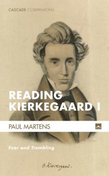 Reading Kierkegaard I - Paul Martens Cascade Companions