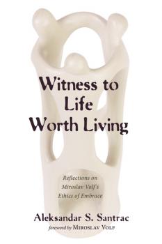 Witness to Life Worth Living - Aleksandar S. Santrac 