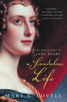 A Scandalous Life: The Biography of Jane Digby - Mary Lovell S. 