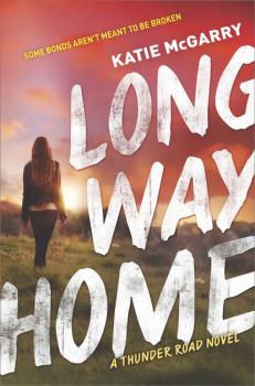 Long Way Home - Katie  McGarry 