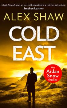 Cold East - Alex  Shaw 
