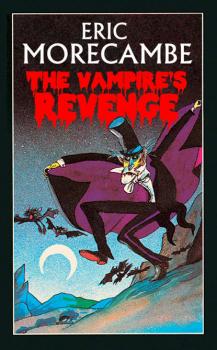 The Vampire’s Revenge - Eric  Morecambe 