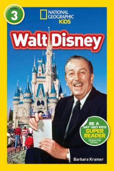 National Geographic Kids Readers: Walt Disney - National Geographic Kids 