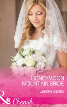 Honeymoon Mountain Bride - Leanne Banks 