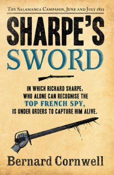 Sharpe’s Sword: The Salamanca Campaign, June and July 1812 - Bernard Cornwell 