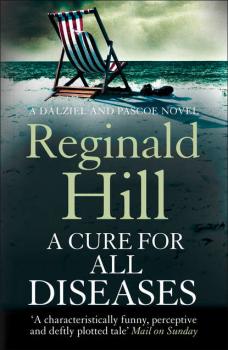 A Cure for All Diseases - Reginald  Hill 