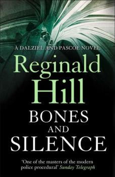 Bones and Silence - Reginald  Hill 