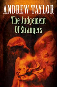 The Judgement of Strangers - Andrew Taylor 