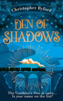 Den of Shadows: The gripping new fantasy novel for fans of Caraval - Christopher  Byford 
