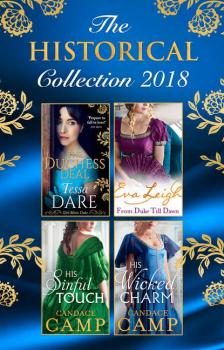The Historical Collection 2018: The Duchess Deal / From Duke Till Dawn / His Sinful Touch / His Wicked Charm - Candace  Camp 
