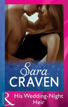 His Wedding-Night Heir - Sara  Craven 