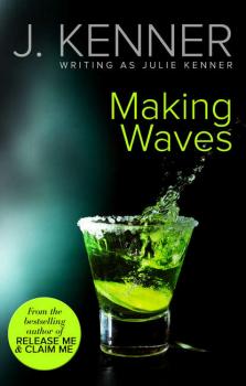 Making Waves - Julie  Kenner 