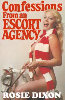 Confessions from an Escort Agency - Rosie Dixon 
