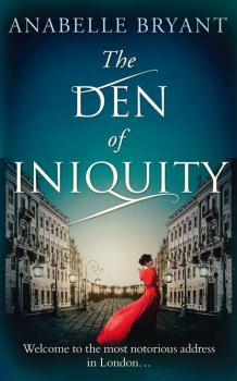 The Den Of Iniquity - Anabelle  Bryant 