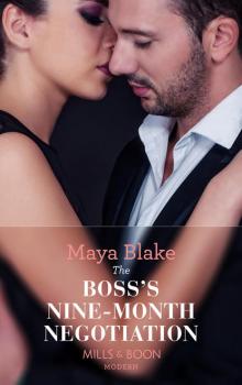 The Boss's Nine-Month Negotiation - Майя Блейк 