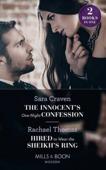 The Innocent's One-Night Confession: The Innocent's One-Night Confession / Hired to Wear the Sheikh's Ring - Sara  Craven 