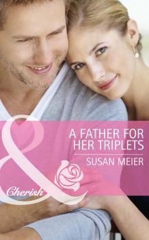 A Father for Her Triplets - SUSAN  MEIER 