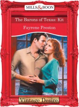 The Barons Of Texas: Kit - Fayrene  Preston 