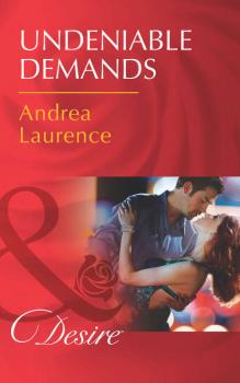 Undeniable Demands - Andrea Laurence 