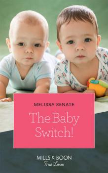 The Baby Switch! - Melissa  Senate 