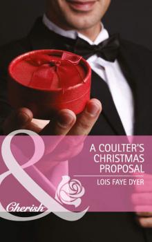 A Coulter's Christmas Proposal - Lois Dyer Faye 