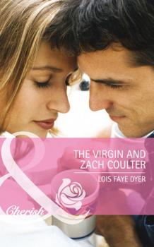 The Virgin and Zach Coulter - Lois Dyer Faye 