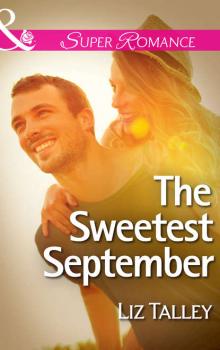 The Sweetest September - Liz  Talley 