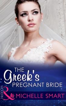The Greek's Pregnant Bride - Michelle  Smart 