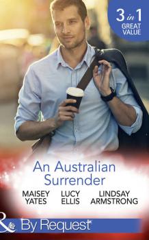 An Australian Surrender: Girl on a Diamond Pedestal / Untouched by His Diamonds / A Question Of Marriage - Lucy  Ellis 