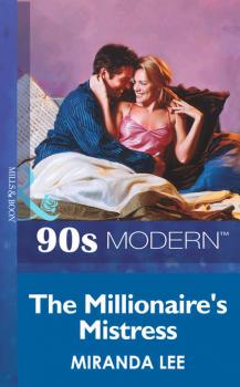 The Millionaire's Mistress - Miranda Lee 