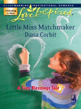 Little Miss Matchmaker - Dana  Corbit 