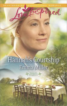 Hannah's Courtship - Emma  Miller 