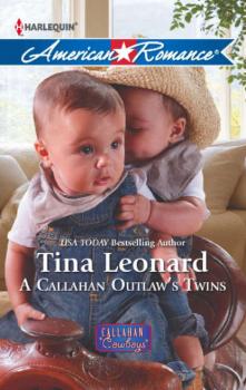 A Callahan Outlaw's Twins - Tina  Leonard 
