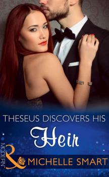 Theseus Discovers His Heir - Michelle  Smart 