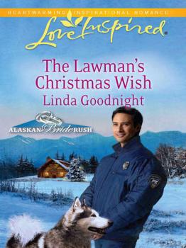 The Lawman's Christmas Wish - Linda  Goodnight 
