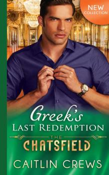 Greek's Last Redemption - CAITLIN  CREWS 
