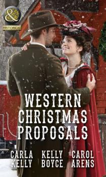 Western Christmas Proposals: Christmas Dance with the Rancher / Christmas in Salvation Falls / The Sheriff's Christmas Proposal - Carla Kelly 