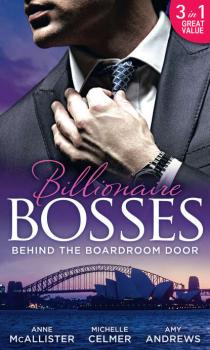 Behind The Boardroom Door: Savas' Defiant Mistress / Much More Than a Mistress / Innocent 'til Proven Otherwise - Michelle  Celmer 