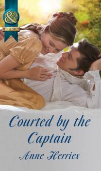 Courted by the Captain - Anne  Herries 