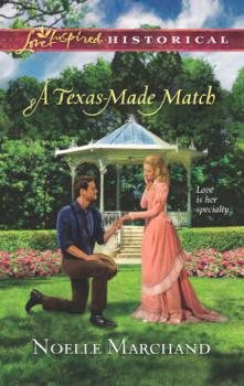 A Texas-Made Match - Noelle  Marchand 
